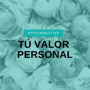 Tú valor personal