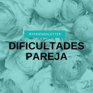 Dificultades en la pareja