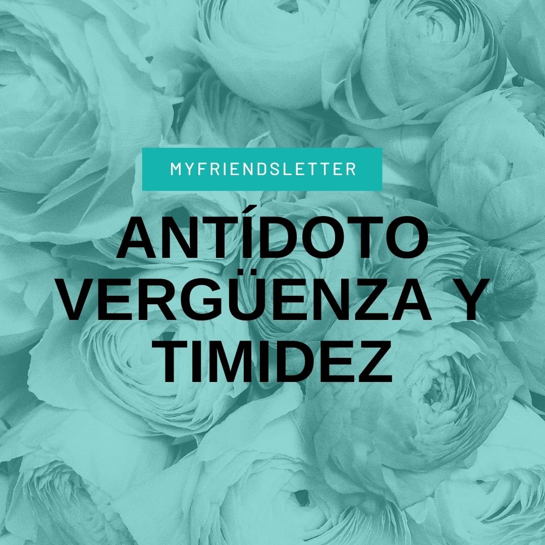 Lee más sobre el artículo El antídoto de la Vergüenza y la Timidez