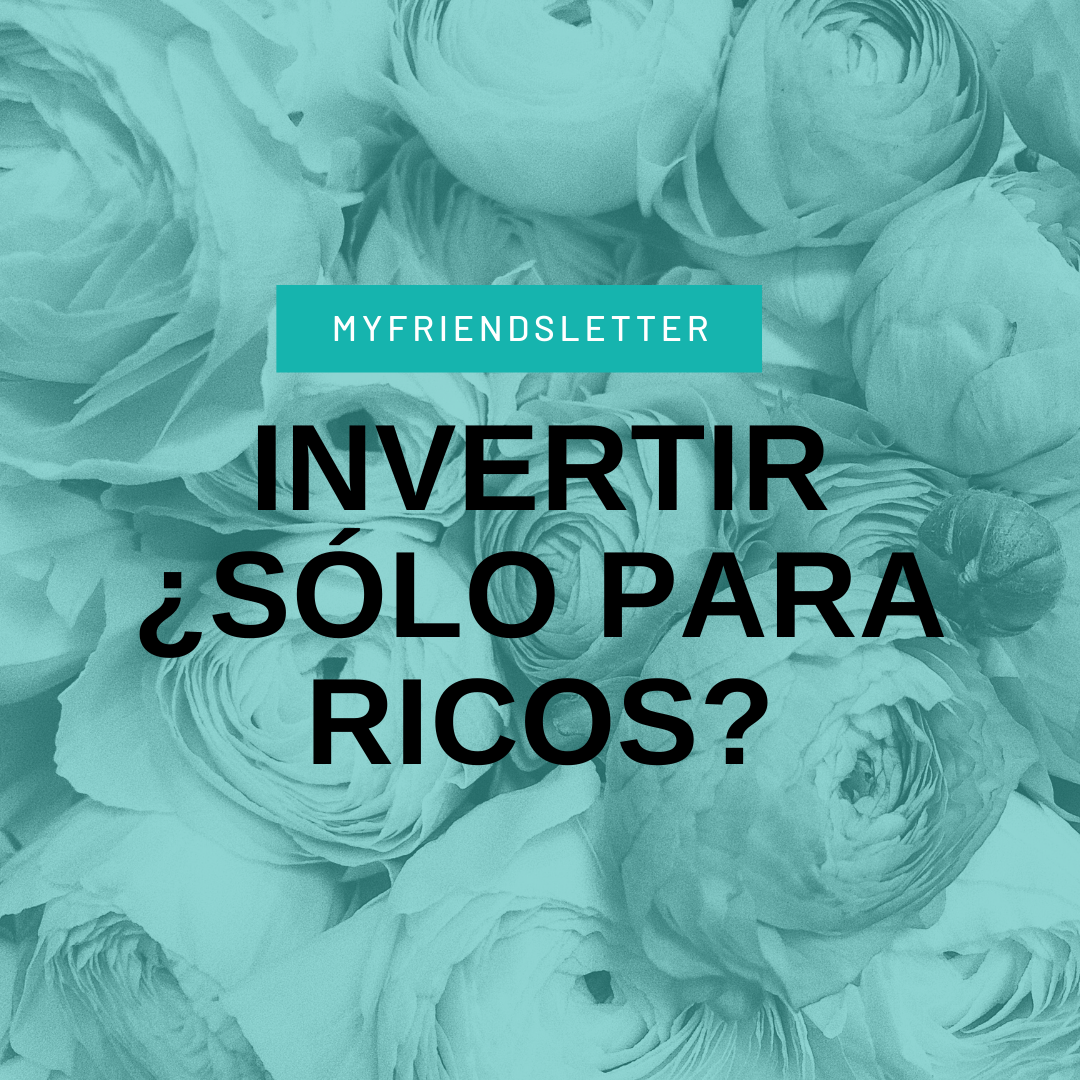 Lee más sobre el artículo Invertir ¿Sólo para ricos?