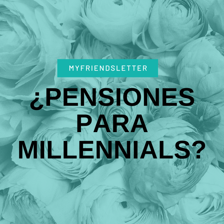 Lee más sobre el artículo ¿Pensiones para Millennials?