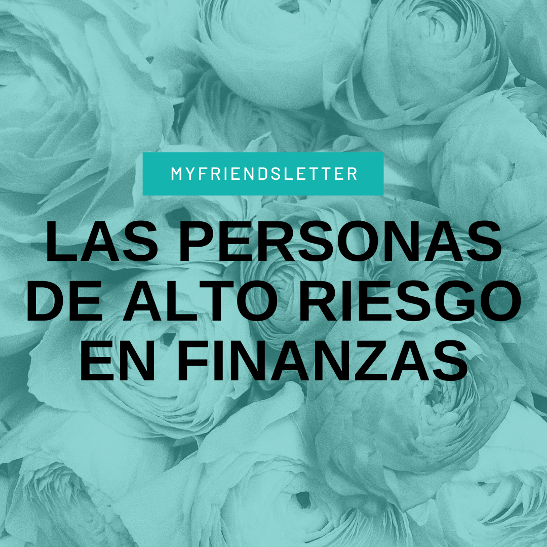 Lee más sobre el artículo Las personas de Alto Riesgo en las finanzas