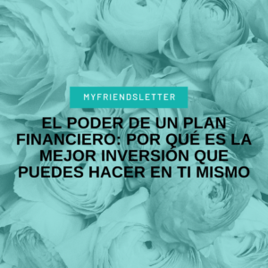 El poder de un plan financiero