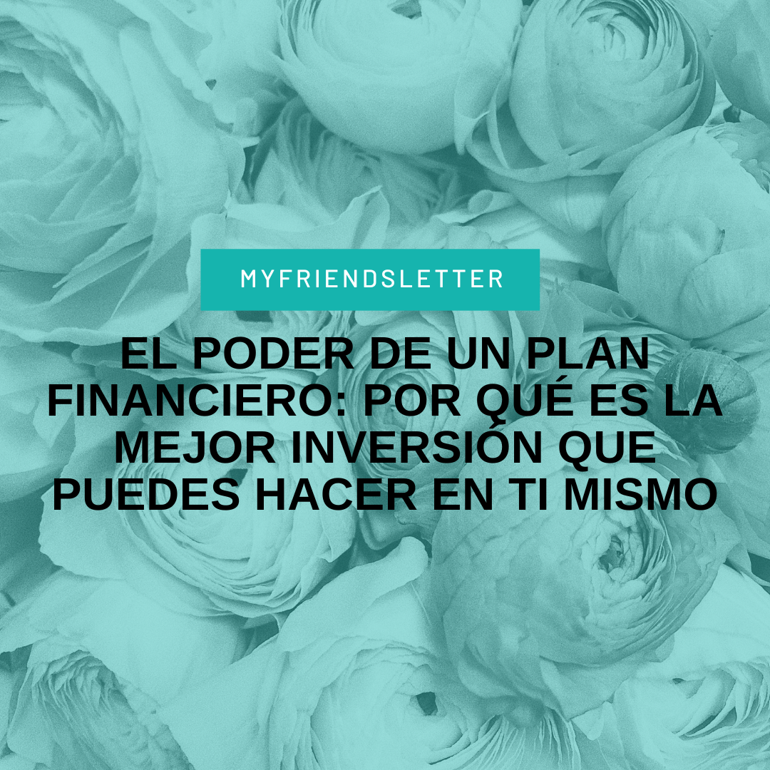 El poder de un plan financiero