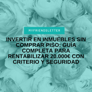 Invertir en inmuebles sin comprar piso