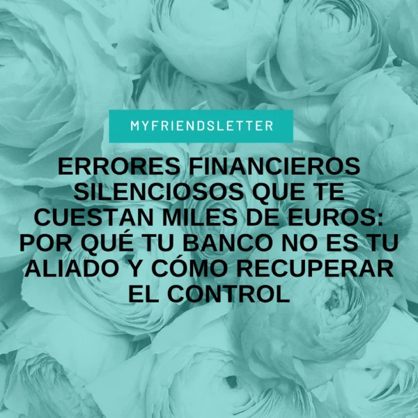 Errores financieros silenciosos